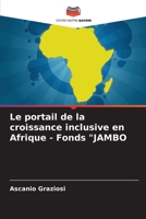 Le portail de la croissance inclusive en Afrique - Fonds "JAMBO 6205940388 Book Cover