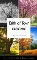 Faith of Four Seasons 1304933695 Book Cover