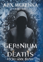 Alex McKenna and the Geranium Deaths 1956183779 Book Cover