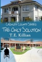 The Only Solution 1496048830 Book Cover