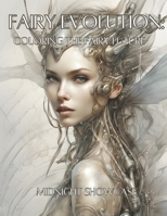 Fairy Evolution: Coloring the Fairy Future B0CHL7R4HW Book Cover