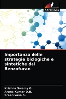 Importanza delle strategie biologiche e sintetiche del Benzofuran 6203138282 Book Cover