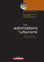 Les autorisations d'urbanisme: Permis de construire et déclaration de travaux (French Edition) 2281125726 Book Cover