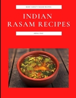 Indian Rasam Recipes: Many Variety Rasam Recipes B09K25MPZG Book Cover