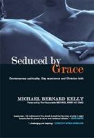 Seduced by Grace: Contemporary spirituality, Gay experience and Christian faith 0645193526 Book Cover