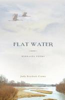 Flat Water: Nebraska Poems 1635348501 Book Cover