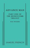 Advance Man: Part 1 of The Honeycomb Trilogy 0573704937 Book Cover