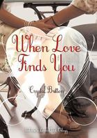 When Love Finds You 1452037329 Book Cover