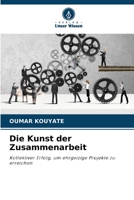 Die Kunst der Zusammenarbeit (German Edition) 6208274079 Book Cover