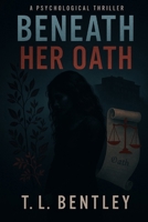 Beneath Her Oath (Dr. Serafina Cardella) B0FJVWF8HZ Book Cover