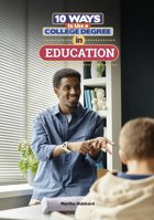 10 Ways to Use a College Degree in Education B0FJ636W5N Book Cover