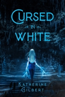 Cursed in White: A More in Heaven and Earth Novel B085DSDD68 Book Cover