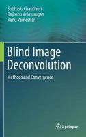 Blind Image Deconvolution: Methods and Convergence 3319104845 Book Cover