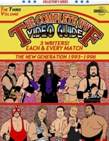 The Complete WWF Video Guide Volume III 1291411070 Book Cover