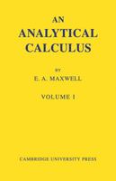 An Analytical Calculus: Volume 1: For School and University 0521090350 Book Cover