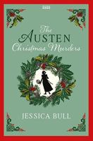 The Austen Christmas Murders (Miss Austen Investigates) 1444861115 Book Cover