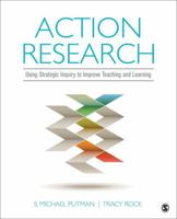 Action Research: Using Strategic Inquiry to Improve Teaching and Learning 1506307981 Book Cover