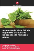 Aumento da vida útil da espinafre através da utilização de radiação gama 6209386806 Book Cover