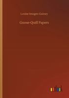 Goose-Quill Papers 1164659871 Book Cover