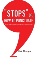 "STOPS" or How to Punctuate 8180943259 Book Cover