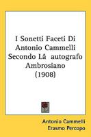 I Sonetti Faceti Di Antonio Cammelli Secondo L'autografo Ambrosiano 1164956337 Book Cover