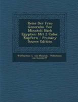 Reise Der Frau Generalin Von Minutoli Nach Egypten: Mit 2 Color. Kupfern 1248345509 Book Cover