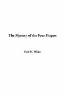 The Mystery of the Four Fingers 8027336546 Book Cover