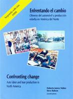 Confronting Change: Auto Labor and Lean Production in North America 9688632988 Book Cover