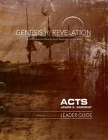 Genesis to Revelation: Acts Leader Guide: A Comprehensive Verse-By-Verse Exploration of the Bible 1501848143 Book Cover