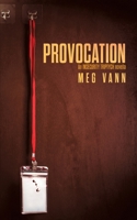 Provocation (Insecurity Triptych) 1922479039 Book Cover