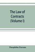 The Law of Contracts; Volume 1 9353953391 Book Cover