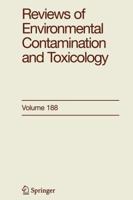 Reviews of Environmental Contamination and Toxicology, Volume 188 0387319115 Book Cover
