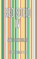 Geo Socio Iv: New Directorate 1489726128 Book Cover