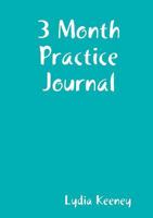 3 Month Practice Journal 1387748017 Book Cover