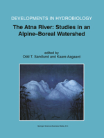 The Atna River: Studies in an Alpine - Boreal Watershed 9048166241 Book Cover