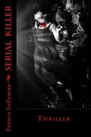 Serial Killer (Italian Edition) 1480107360 Book Cover
