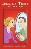 Identity Theft- Don't Be a Victim 0578043300 Book Cover