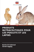 Produits Nutraceutiques Pour Les Poulets Et Les Lapins 6207322177 Book Cover