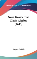 Nova Geometriae Clavis Algebra (1643) 116633368X Book Cover