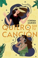 Quiero ser tu canción B0C47YRJJG Book Cover