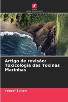 Artigo de revisão: Toxicologia das Toxinas Marinhas (Portuguese Edition) 6208594944 Book Cover