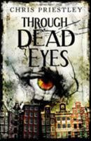 Through Dead Eyes 1408811073 Book Cover