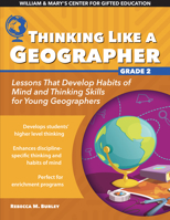 Thinking Like a Geographer: Lessons That Develop Habits of Mind and Thinking Skills for Young Geographers in Grade 2 1618218220 Book Cover