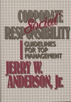 Corporate Social Responsibility: Guidelines for Top Management 0899302726 Book Cover