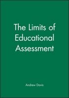 The Limits of Educational Assessment 0631210202 Book Cover