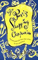 The Paris Shopping Companion: A Personal Guide to the Finest Shops in Paris for Every Pocketbook 0961652497 Book Cover