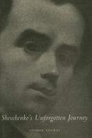 Shevehenko's Unforgotten Journey 1551301024 Book Cover