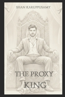 The Proxy King B0GQTZ1N1S Book Cover