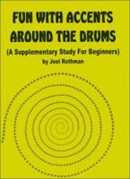 Fun With Accents Around the Drums 1617270091 Book Cover