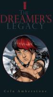 The Dreamer's Legacy 0978499891 Book Cover